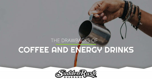 The Drawbacks of Coffee and Energy Drinks